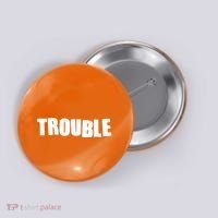 Funny Somebodys Trouble Matching Couple Family Shirts Button thumb 0