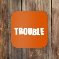 Funny Somebodys Trouble Matching Couple Family Shirts Coaster thumb 0