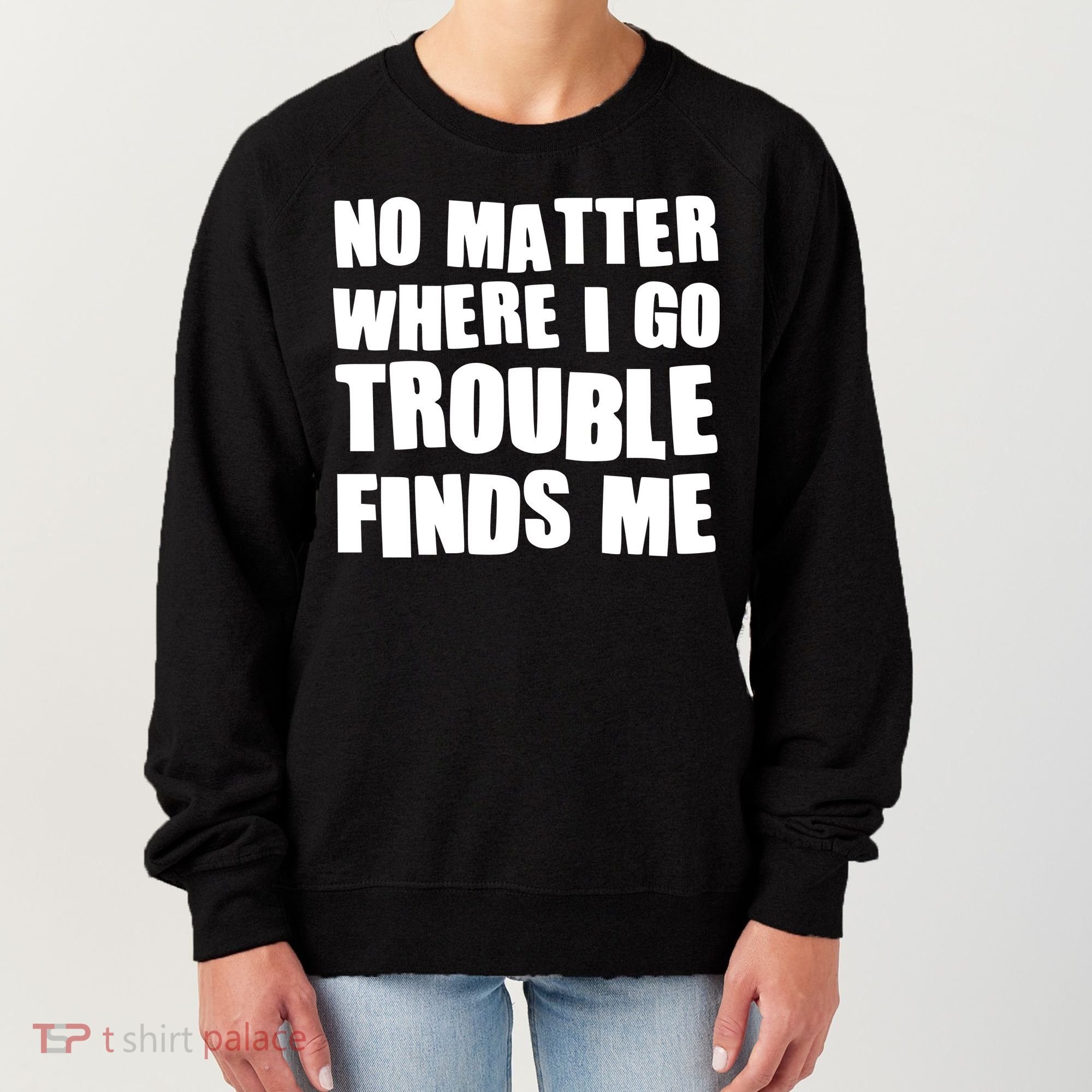Funny Somebodys Trouble Matching Couple Family Shirts Women's Sweatshirt