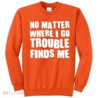 Funny Somebodys Trouble Matching Couple Family Shirts Sweatshirt thumb 0