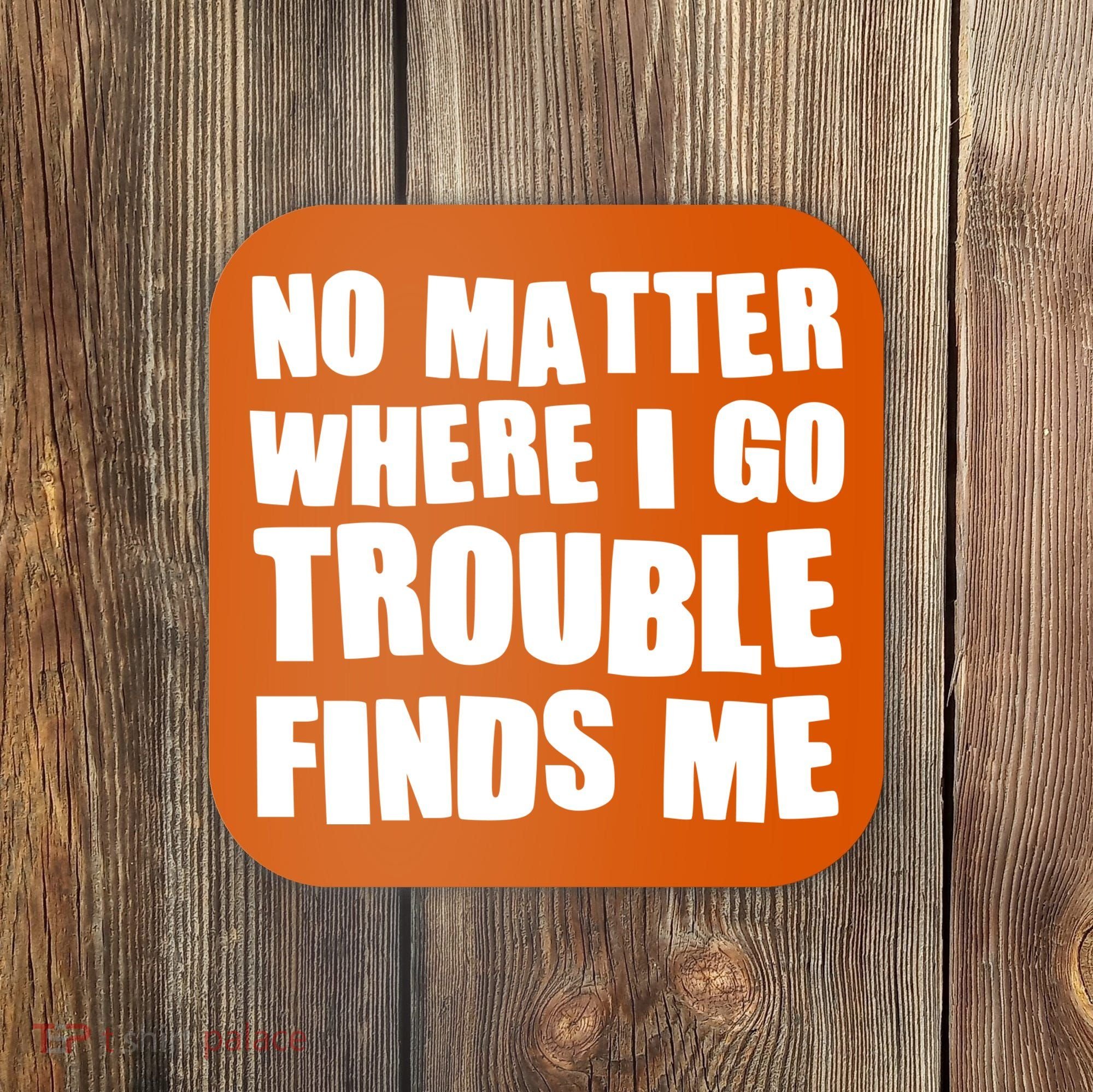 Funny Somebodys Trouble Matching Couple Family Shirts Coaster
