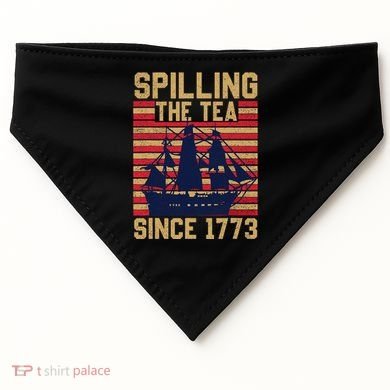 Fun Spilling The Tea Since 1773 Teaching History Patriotic USA-Made Doggie Bandana