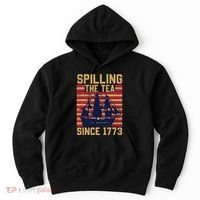 Fun Spilling The Tea Since 1773 Teaching History Patriotic Hoodie thumb 0
