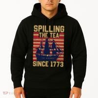 Fun Spilling The Tea Since 1773 Teaching History Patriotic Hoodie thumb 2