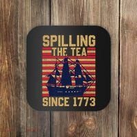 Fun Spilling The Tea Since 1773 Teaching History Patriotic Coaster thumb 0