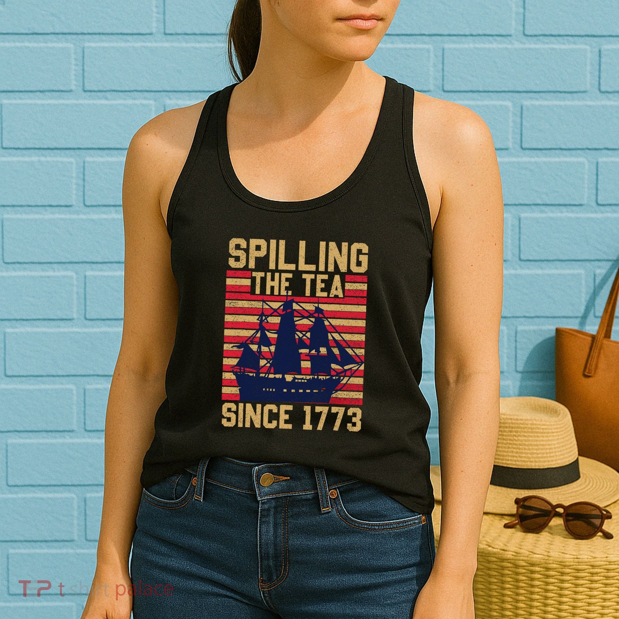 Fun Spilling The Tea Since 1773 Teaching History Patriotic Women's Tank Top