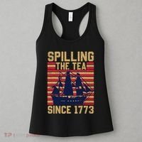 Fun Spilling The Tea Since 1773 Teaching History Patriotic Women's Tank Top thumb 3