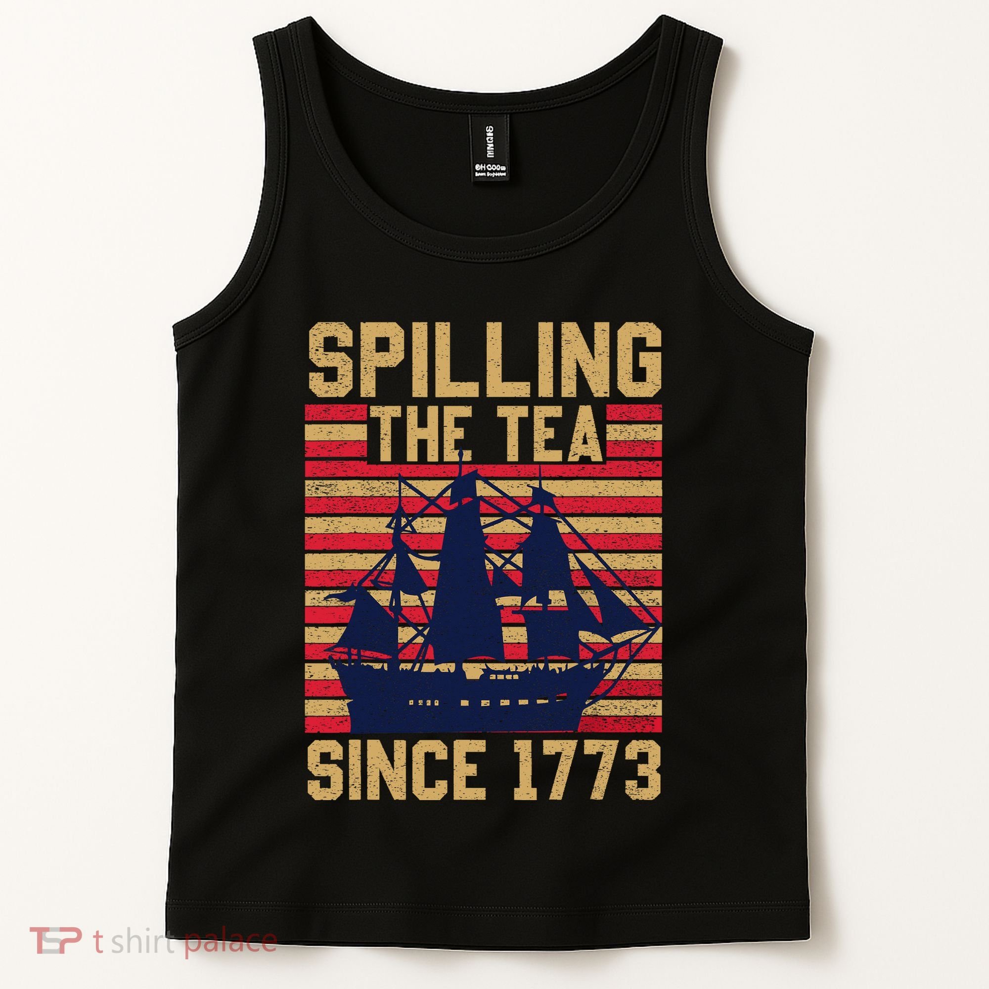 Fun Spilling The Tea Since 1773 Teaching History Patriotic Tank Top
