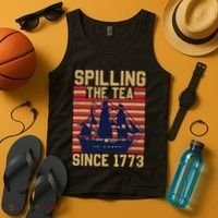Fun Spilling The Tea Since 1773 Teaching History Patriotic Tank Top thumb 4