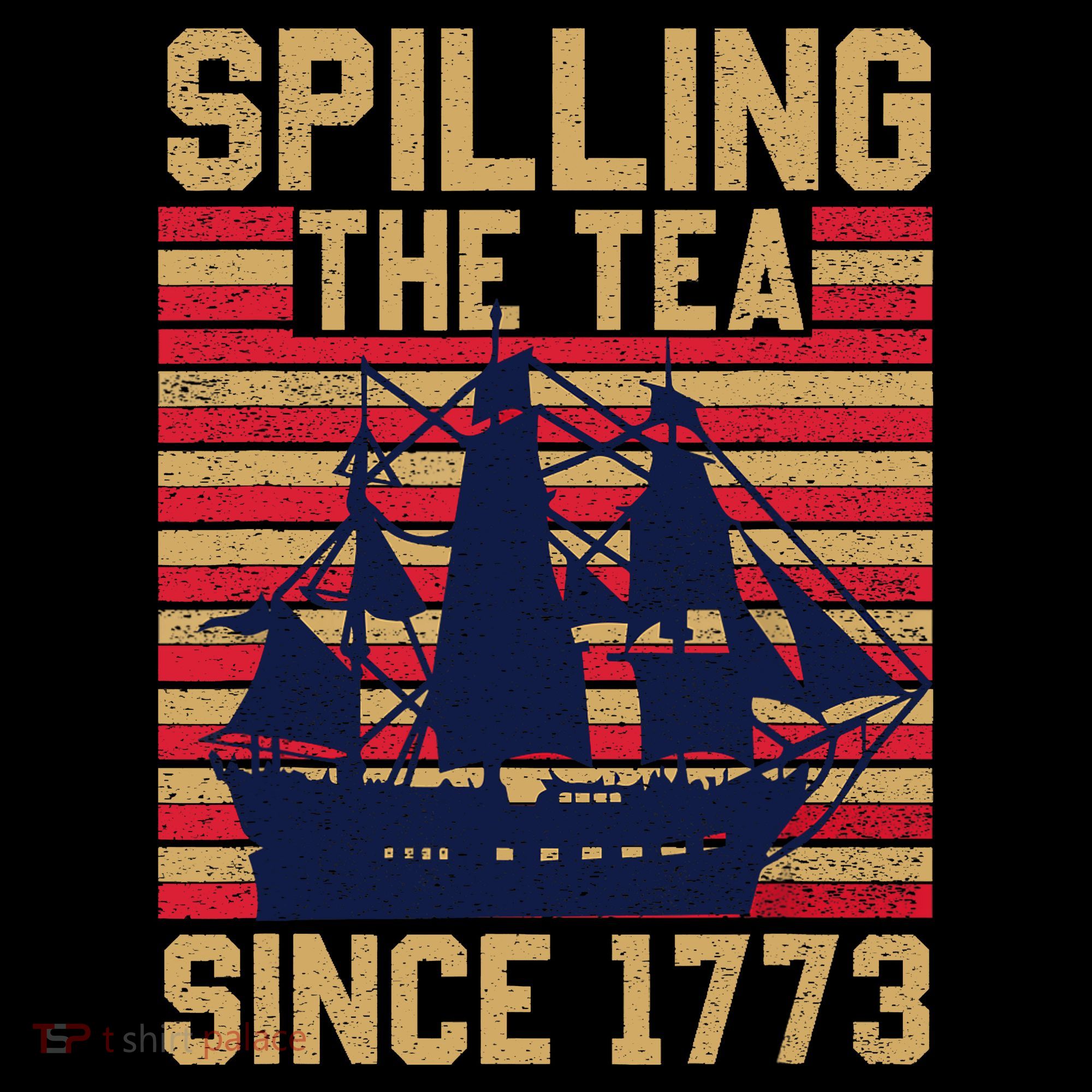 Fun Spilling The Tea Since 1773 Teaching History Patriotic Tank Top