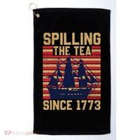 Fun Spilling The Tea Since 1773 Teaching History Patriotic Golf Towel thumb 0