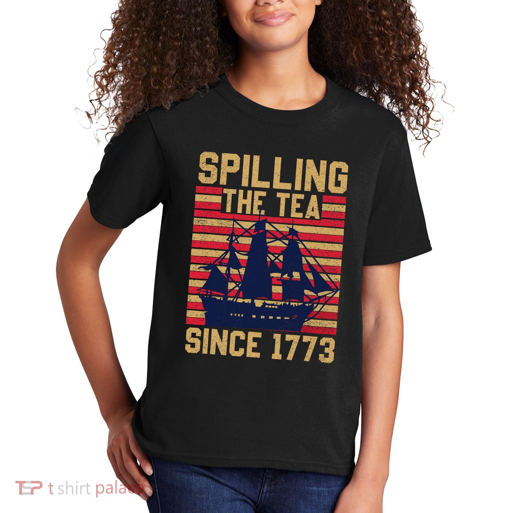 Fun Spilling The Tea Since 1773 Teaching History Patriotic Kids T-Shirt