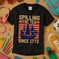 Fun Spilling The Tea Since 1773 Teaching History Patriotic Kids T-Shirt thumb 3
