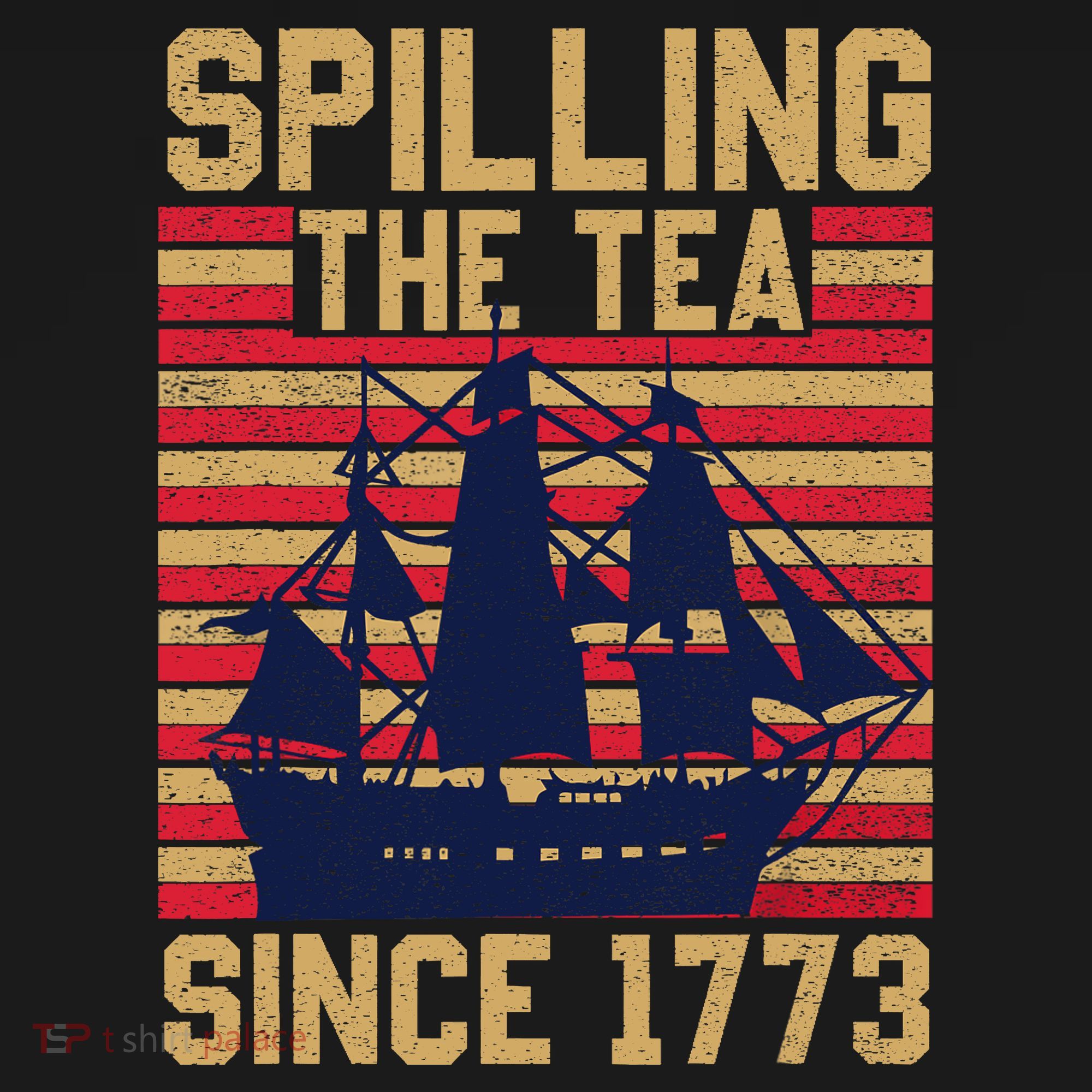 Fun Spilling The Tea Since 1773 Teaching History Patriotic Kids T-Shirt
