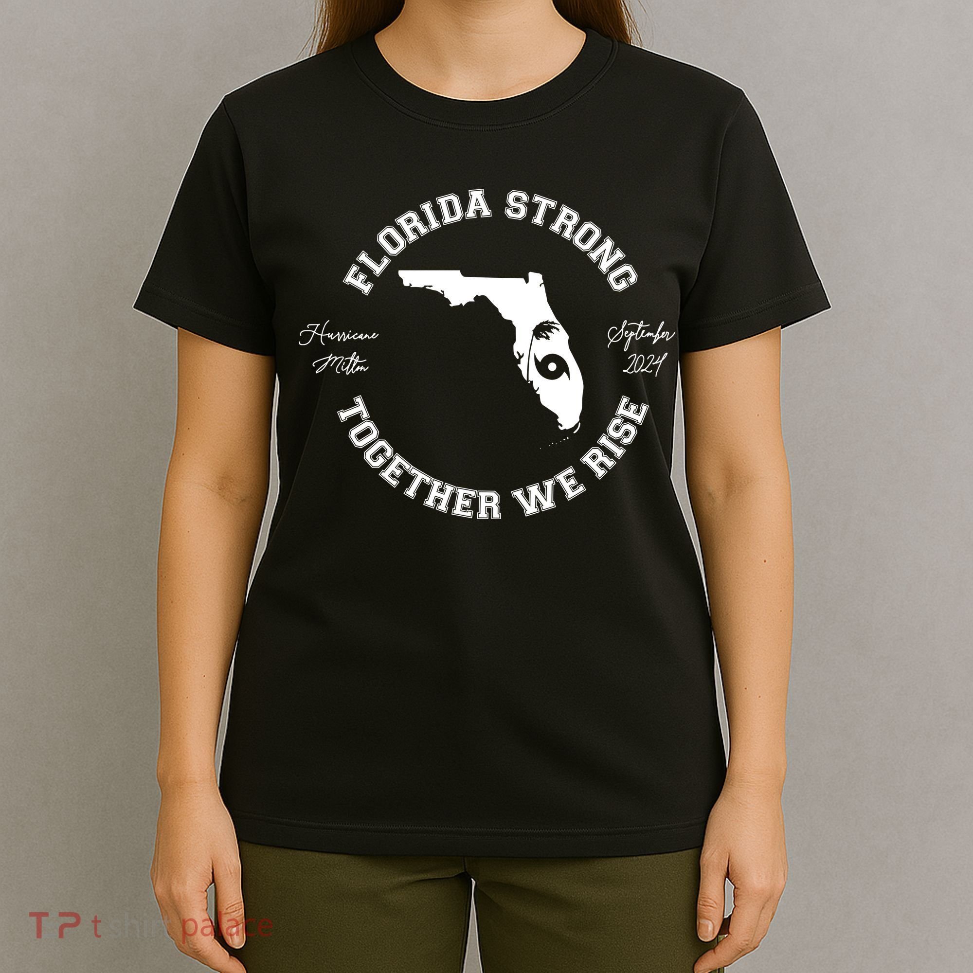 Florida Strong Together We Rise Hurricane Milton September 2024 T-Shirt