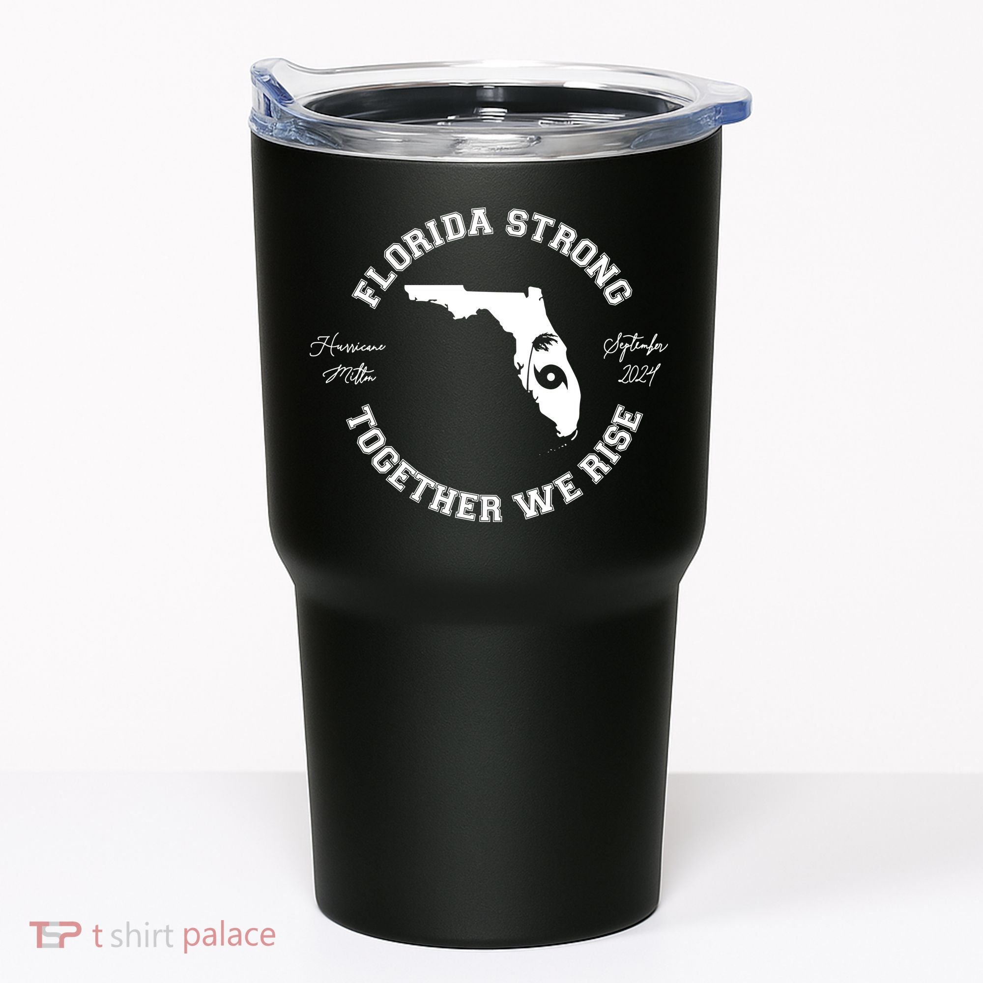 Florida Strong Together We Rise Hurricane Milton September 2024 Tumbler