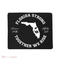 Florida Strong Together We Rise Hurricane Milton September 2024 Mousepad thumb 0