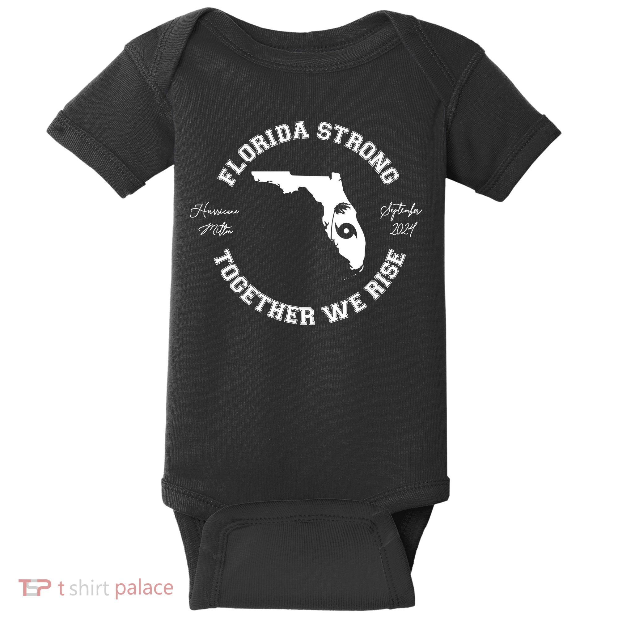 Florida Strong Together We Rise Hurricane Milton September 2024 Baby Bodysuit