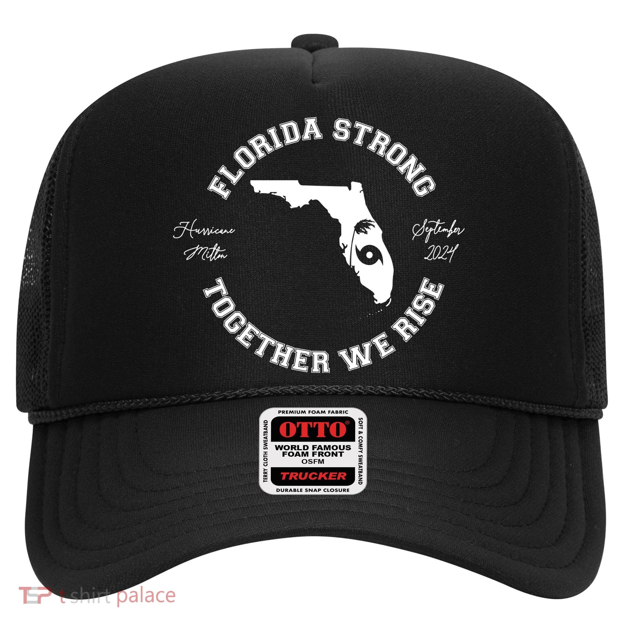 Florida Strong Together We Rise Hurricane Milton September 2024 Hat