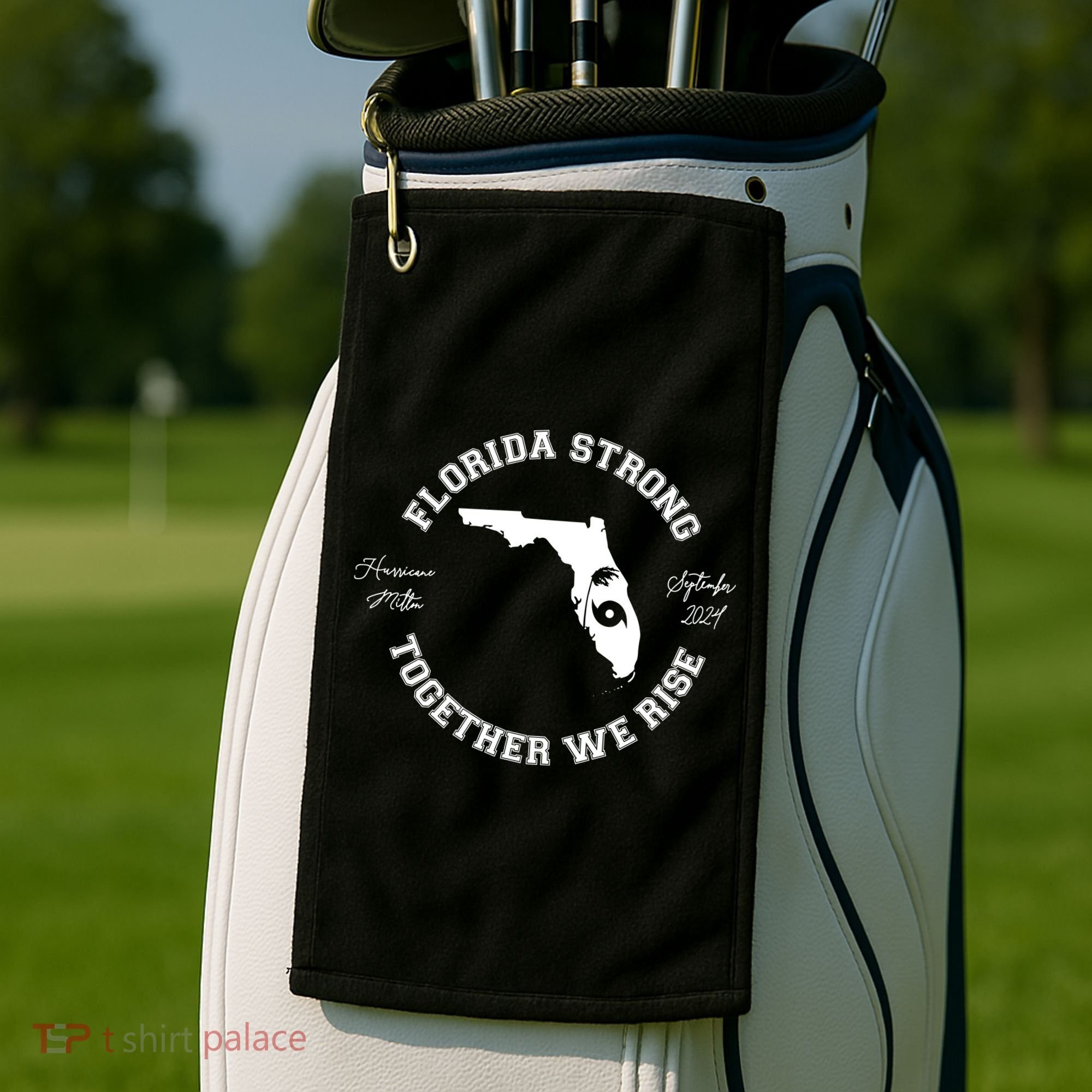 Florida Strong Together We Rise Hurricane Milton September 2024 Golf Towel