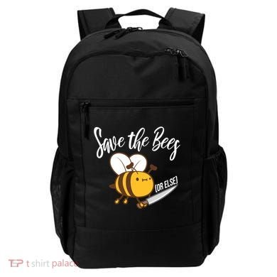Funny Save The Bees Or Else Backpack