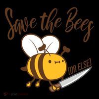 Funny Save The Bees Or Else Coffee Mug thumb 5