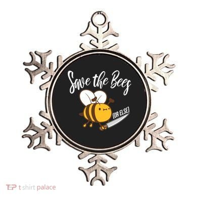 Funny Save The Bees Or Else Ornament