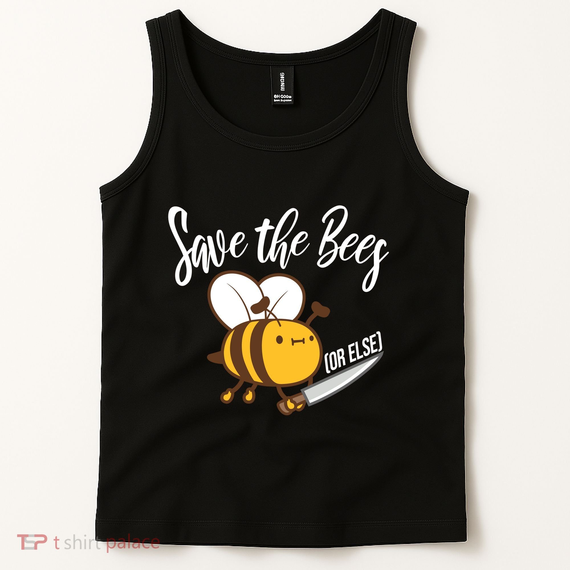 Funny Save The Bees Or Else Tank Top