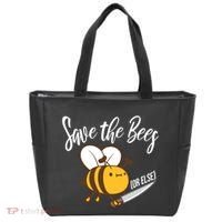 Funny Save The Bees Or Else Tote Bag thumb 0
