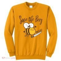 Funny Save The Bees Or Else Sweatshirt thumb 0