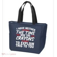 Funny Sarcasm Tee, Sarcastic Humor, Time Nor Crayons Tote Bag thumb 3