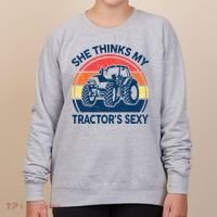 Farm She Thinks My Tractors Sexy Men Gift Funny Farmer Women's Sweatshirt thumb 0