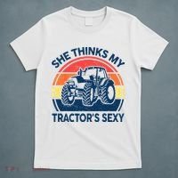 Farm She Thinks My Tractors Sexy Men Gift Funny Farmer T-Shirt thumb 5