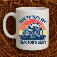 Farm She Thinks My Tractors Sexy Men Gift Funny Farmer Coffee Mug thumb 2