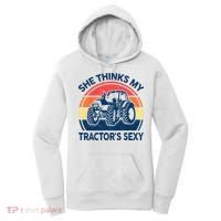 Farm She Thinks My Tractors Sexy Men Gift Funny Farmer Women's Hoodie thumb 0