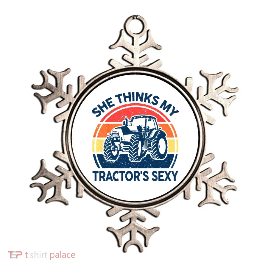 Farm She Thinks My Tractors Sexy Men Gift Funny Farmer Ornament
