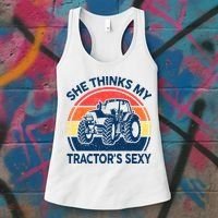 Farm She Thinks My Tractors Sexy Men Gift Funny Farmer Women's Tank Top thumb 3