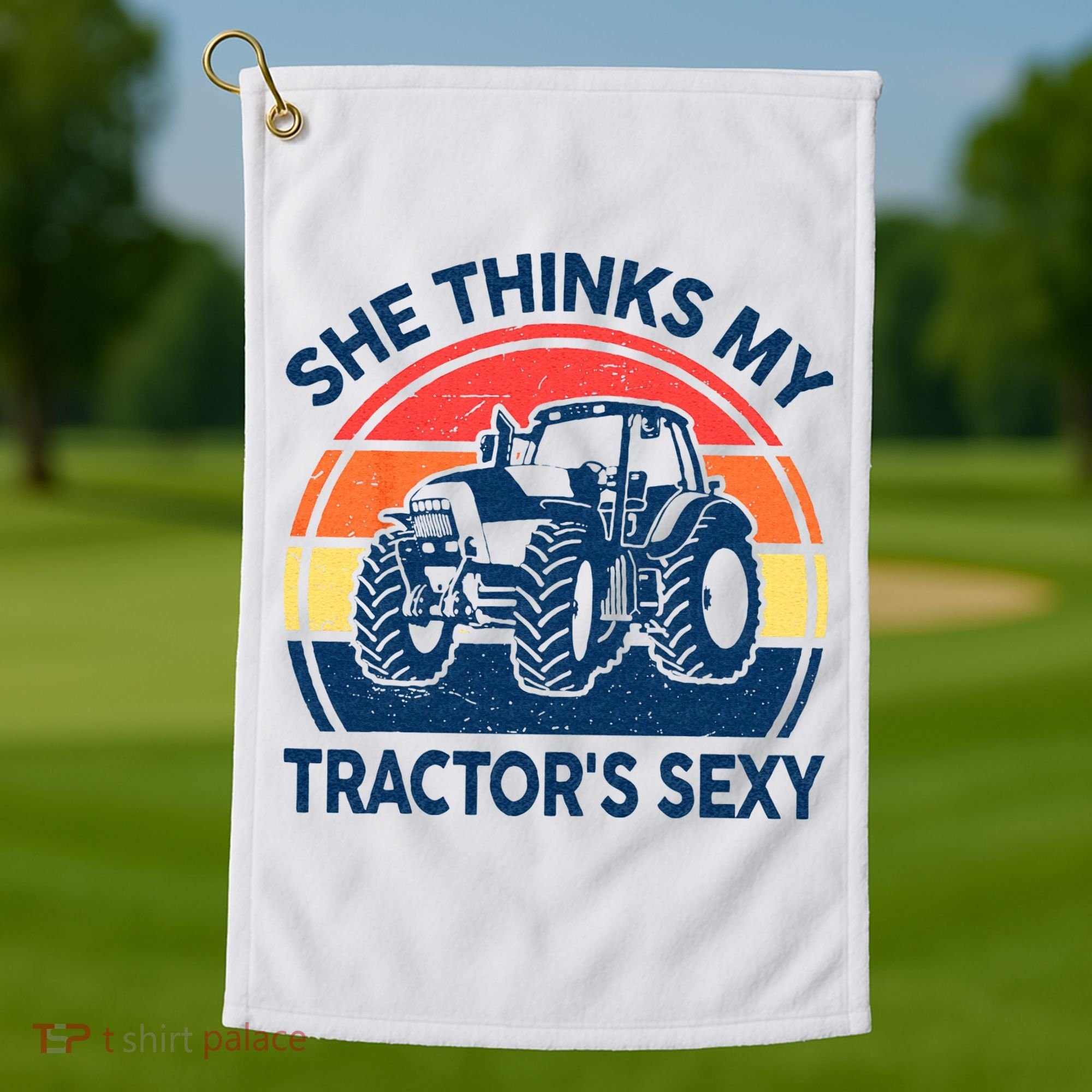 Farm She Thinks My Tractors Sexy Men Gift Funny Farmer Golf Towel