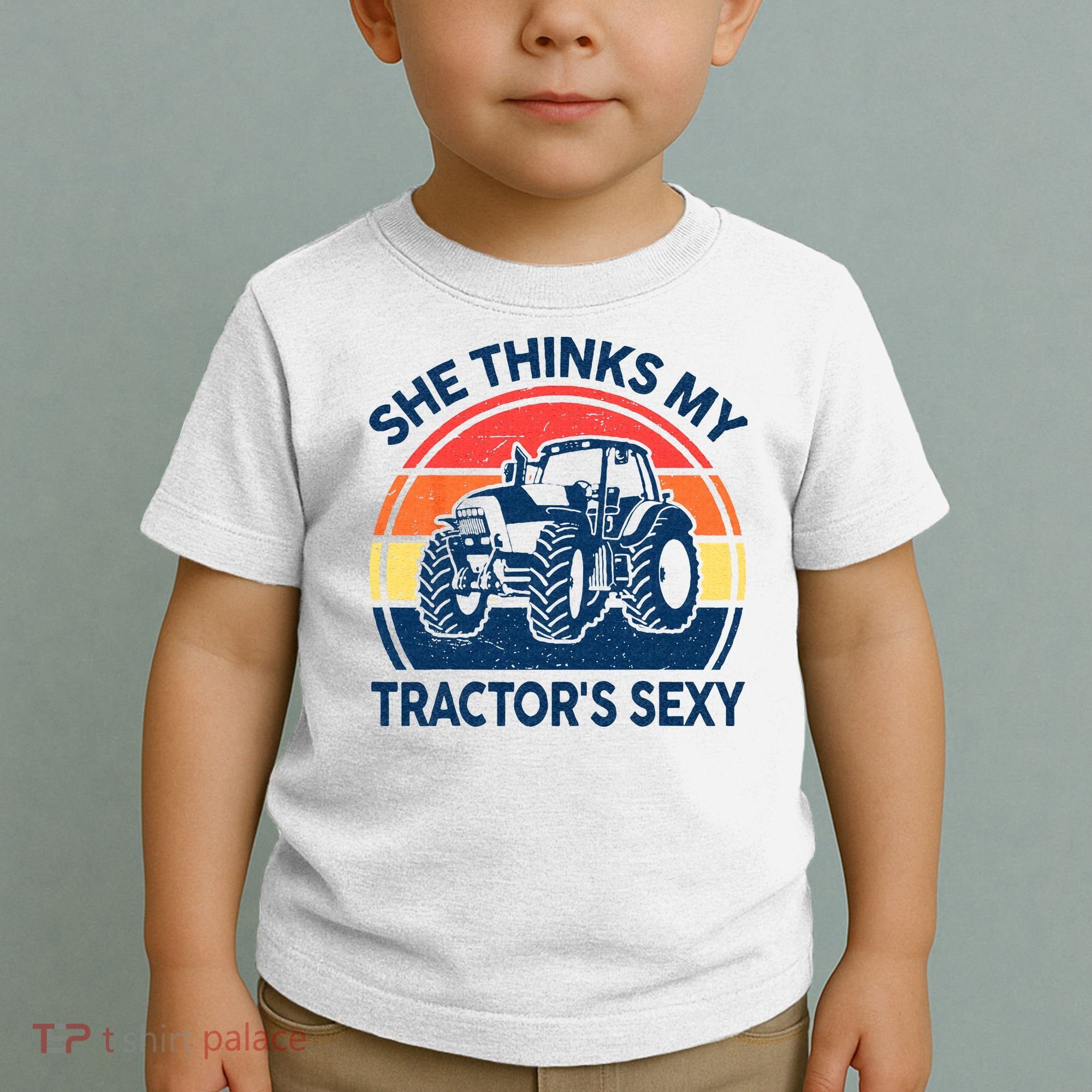 Farm She Thinks My Tractors Sexy Men Gift Funny Farmer Toddler T-Shirt