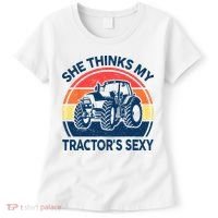 Farm She Thinks My Tractors Sexy Men Gift Funny Farmer Women's T-Shirt thumb 0