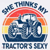 Farm She Thinks My Tractors Sexy Men Gift Funny Farmer Women's T-Shirt thumb 6