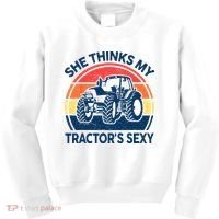 Farm She Thinks My Tractors Sexy Men Gift Funny Farmer Kids Sweatshirt thumb 0