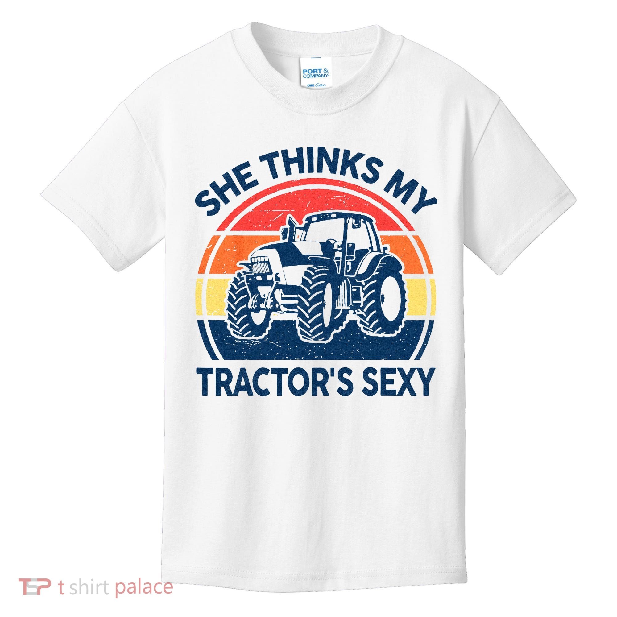 Farm She Thinks My Tractors Sexy Men Gift Funny Farmer Kids T-Shirt