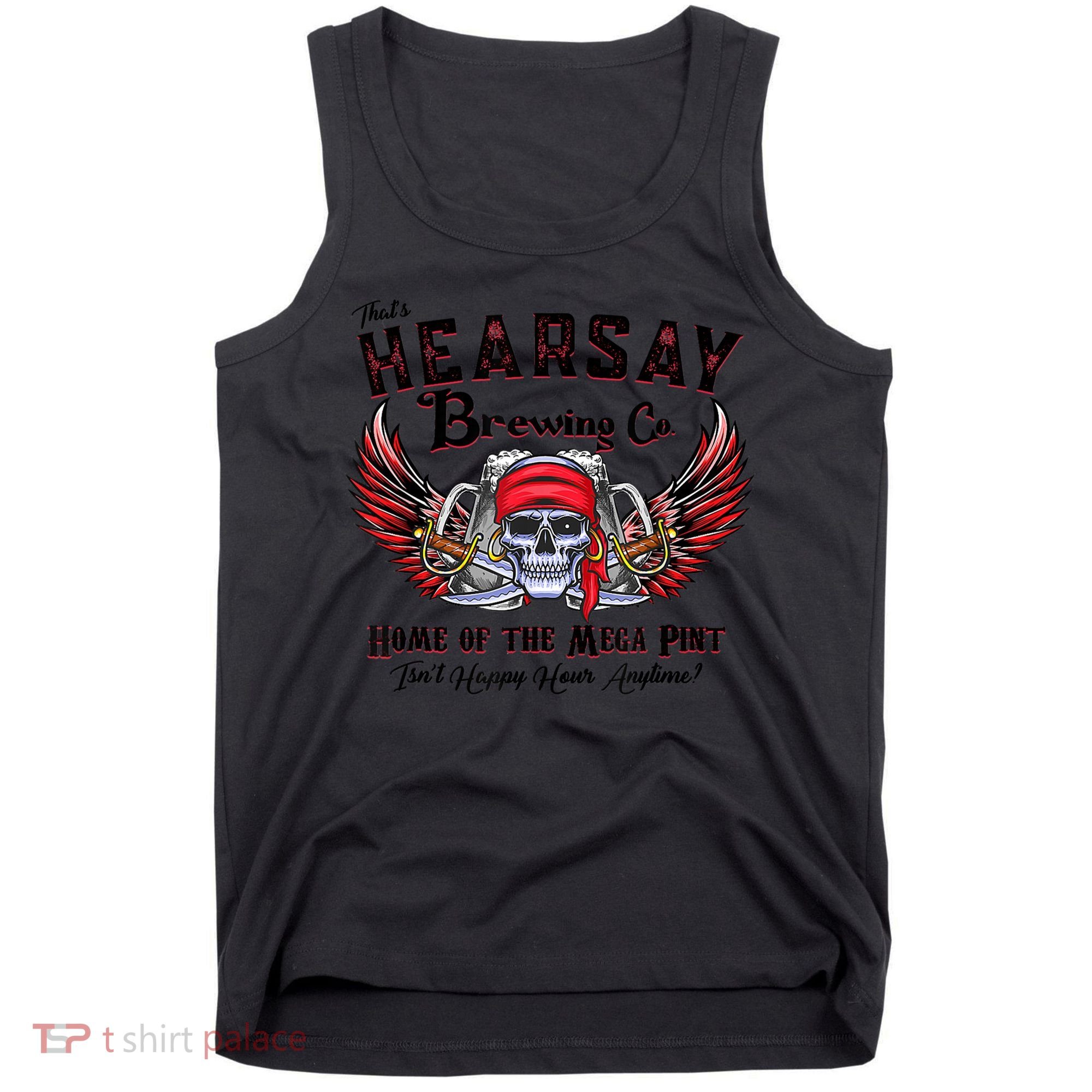 Funny Skull That's Hearsay Brewing Co Home Of The Mega Pint Tank Top