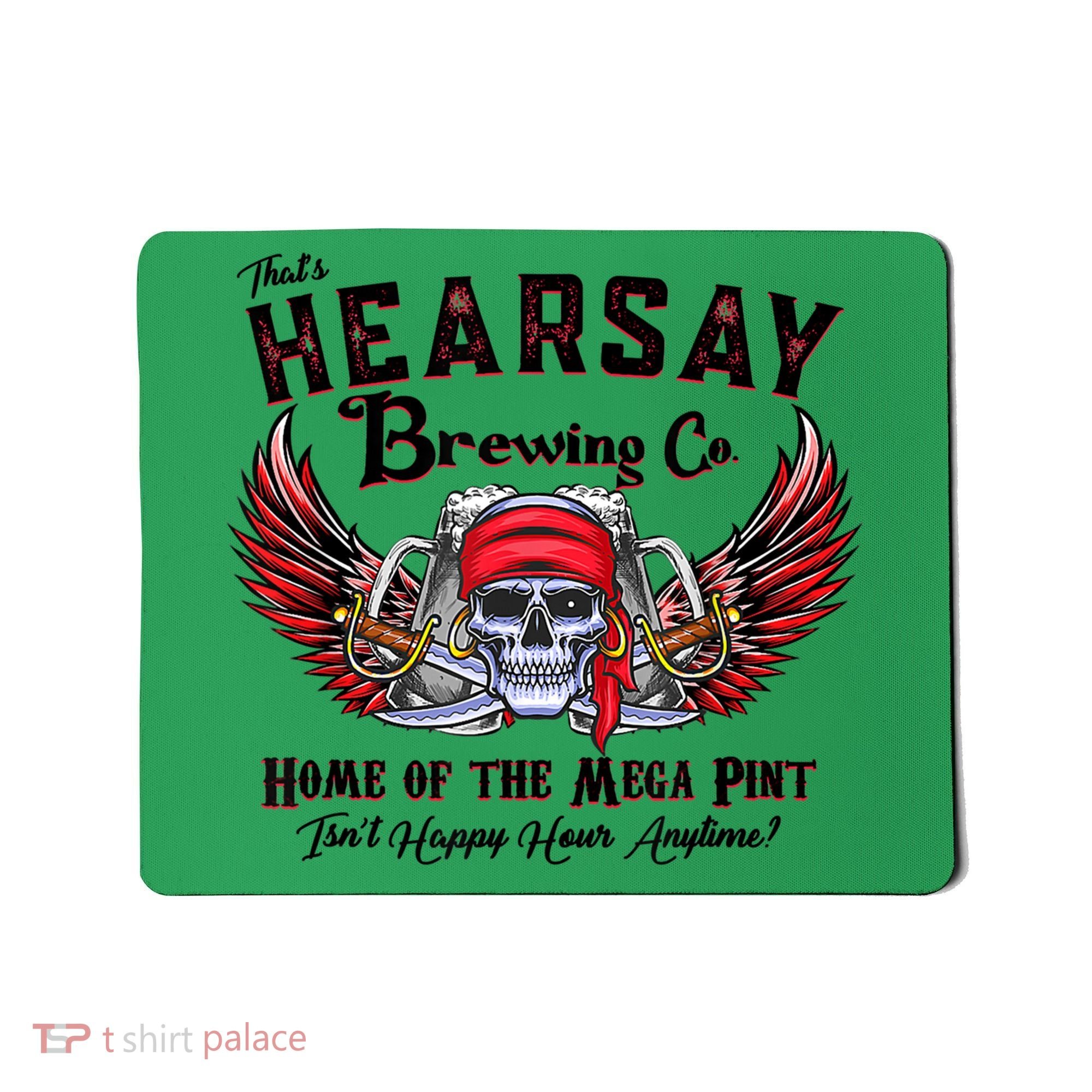 Funny Skull That's Hearsay Brewing Co Home Of The Mega Pint Mousepad