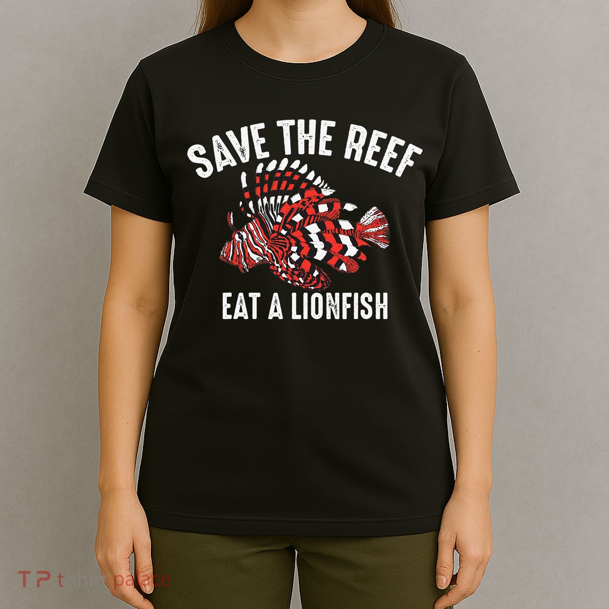 Funny Save The Reef Eat A Lionfish Cute Sea Rock Diver Gift T-Shirt