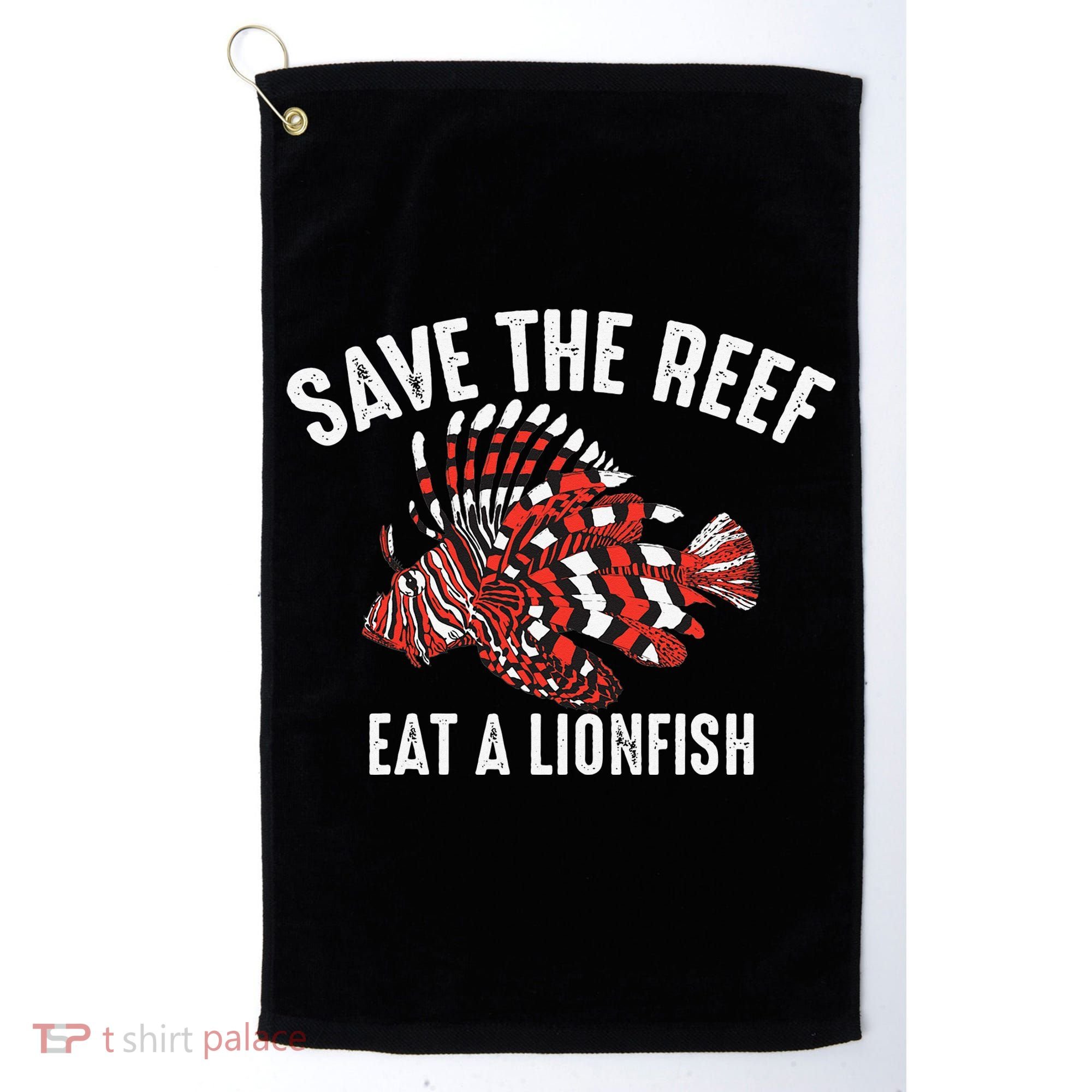 Funny Save The Reef Eat A Lionfish Cute Sea Rock Diver Gift Golf Towel
