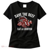Funny Save The Reef Eat A Lionfish Cute Sea Rock Diver Gift Women's T-Shirt thumb 0