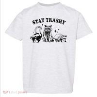 Funny Stay Trashy Raccoons Opossums Possums Animals Lover Toddler T-Shirt thumb 0