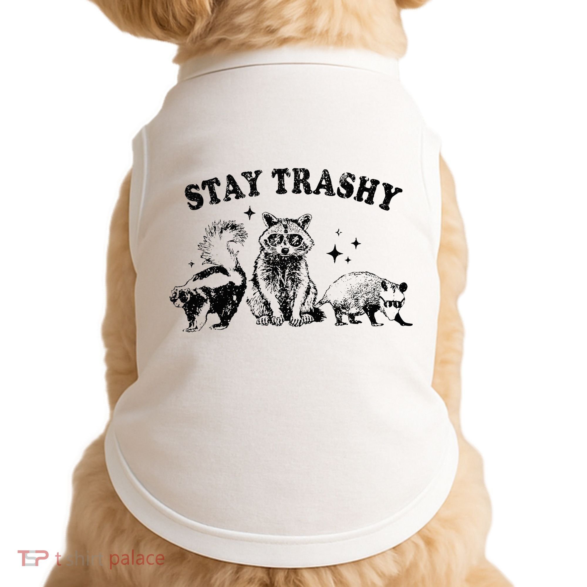 Funny Stay Trashy Raccoons Opossums Possums Animals Lover Doggie Tank
